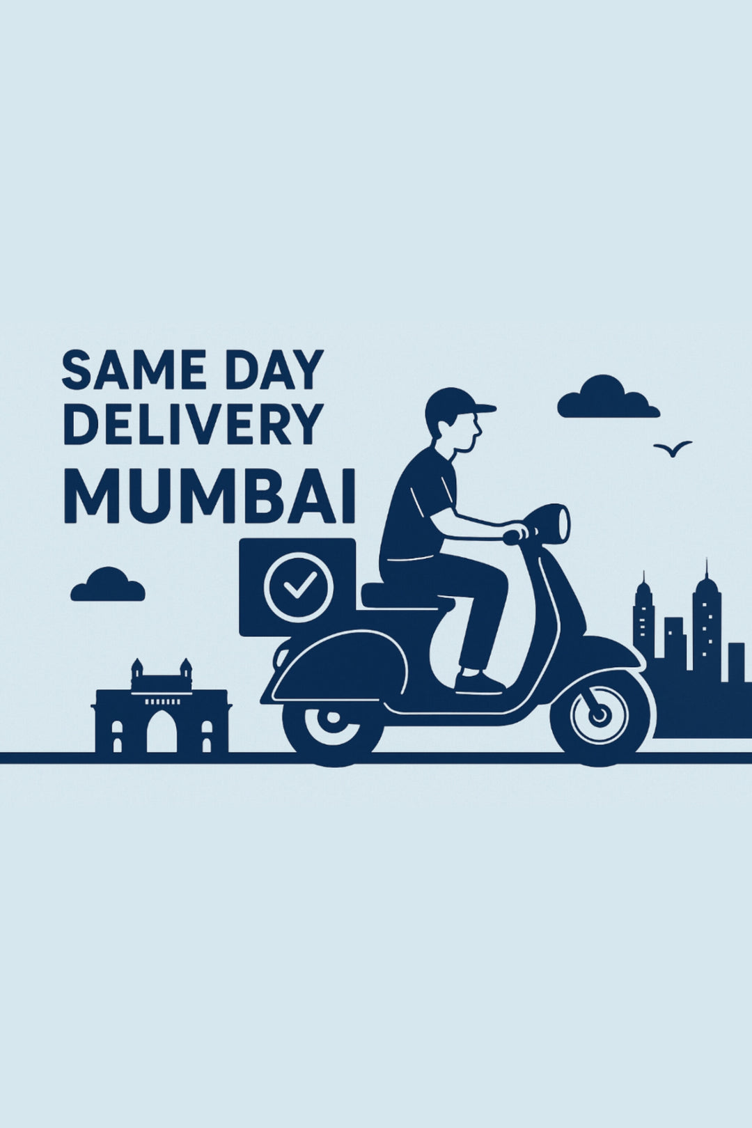 Same day Delivery in Mumbai for orders placed before 4pm IST.